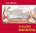 O Gato sem Botas (Portuguese Edition)