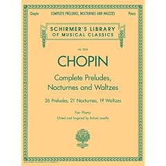 Chopin Complete Preludes, Nocturnes and Waltzes: Piano Solos (Schirmer's Library of Musical Classics)