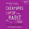 Creatures of Habit: Stories