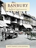 Banbury : a history and celebration of the town