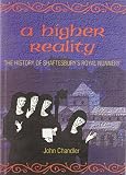 A higher reality : the history of Shaftesbury's royal nunnery