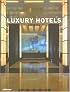 Luxury Hotels The Americas (Luxury Hotels)