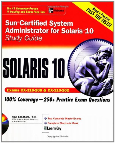 Sun (R) Certified System Administrator for Solaris (TM) 10 Study Guide (Exams 310-200 & 310-202)