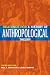 Readings for a History of Anthropological Theory, third edition