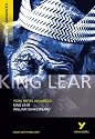 York Notes on William Shakespeare's "King Lear": (Advanced) (York Notes Advanced)