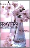 Prayers That Avail Much for Moms (Prayers That Avail Much (Paperback))