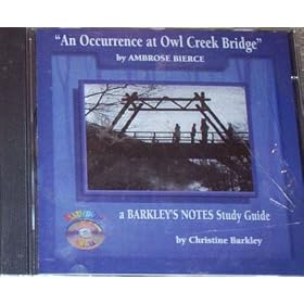 An Occurrence at Owl Creek Bridge: A Barkley's Notes Study Guide