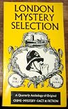 London Mystery Selection #132 (A quarterly anthology for connoisseurs of original crime and mystery fiction, 132)