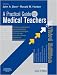 A Practical Guide for Medical Teachers