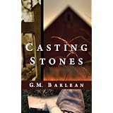 Casting Stones ~ G. M. Barlean