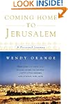 Coming Home To Jerusalem: A Personal...