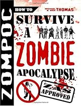 Zompoc: How to Survive a Zombie Apocalypse by Michael Thomas