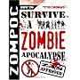 Zompoc: How to Survive a Zombie Apocalypse