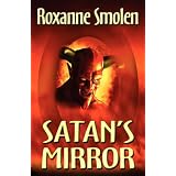 Satan's Mirror ~ Roxanne Smolen