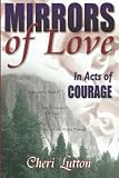 Mirrors of Love - In Acts of Courage