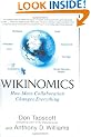 Wikinomics: How Mass Collaboration Changes Everything
