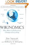 Wikinomics: How Mass Collaboration Ch...