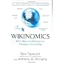 Wikinomics: How Mass Collaboration Changes Everyth&hellip by Don Tapscott