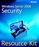 Windows Server 2008 Security Resource Kit (PRO - Resource Kit)