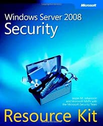 Windows Server 2008 Security Resource Kit (PRO - Resource Kit)