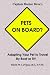 Pets On Board?: Adapting Your Pet To Travel By Boat Or Rv