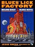Blues Lick Factory: Building Great Blues Riffs - Disk Contains MP3 Files