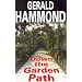 Down the Garden Path