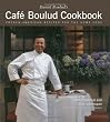 Daniel Boulud's Cafe Boulud Cookbook: French-American Recipes for the Home Cook