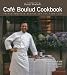 Books : Daniel Boulud's Cafe Boulud Cookbook: French-American Recipes for the Home Cook