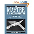 Master Bladesmith: Advanced Studies In Steel