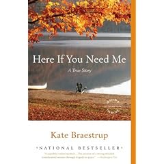 Here If You Need Me: A True Story