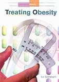 Treating Obesity (Understanding Obesity)