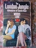 The London jungle adventures of Charlie Hope