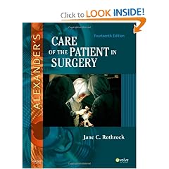 Alexander's Care of the Patient in Surgery by Jane C. Rothrock PhD  RN  CNOR  FAAN
