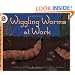 Wiggling Worms at Work (Let's-Read-And-Find-Out Science)