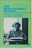 The Dora Russell reader : 57 years of writing and journalism, 1925-1982