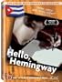 Hello, Hemingway
