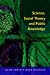 Science,
Social
Theory
and
Public
Knowledge