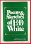 Poems and Sketches of E. B. White