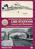 An historical survey of selected LMS stations : layouts and illustrations. Vol. 1