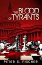 The Blood of Tyrants