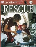 Rescue (DK Eyewitness Books)