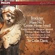 Bruckner: Grosse Messe F-Moll