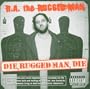 Die Rugged Man Die