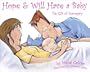 Hope & Will Have a Baby: The Gift of Surrogacy