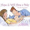 Hope & Will Have a Baby: The Gift of Surrogacy