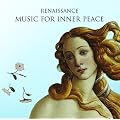 Renaissance - Music for Inner Peace