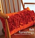 Felt Furnishings: 25 Accessories for Contemporary Homes