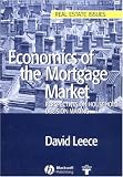 Economics of the Mortgage Market: Perspectives on Household Decision Making (Real Estate Issues)