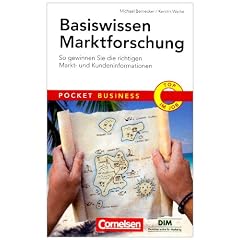 Pocket Business: Basiswissen Marktforschung: So gewinnen Sie die richtigen Markt- und Kundeninformationen